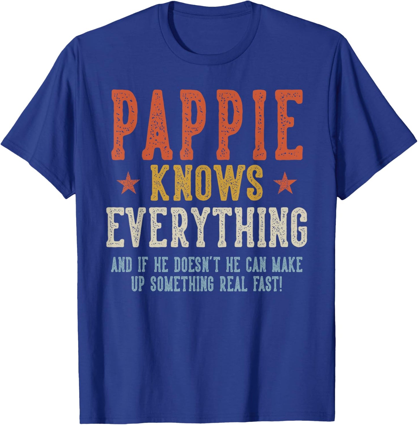 PAPPIE Knows Everything Father's Day Retro Vintage T-Shirt - T-Shirt | Royal