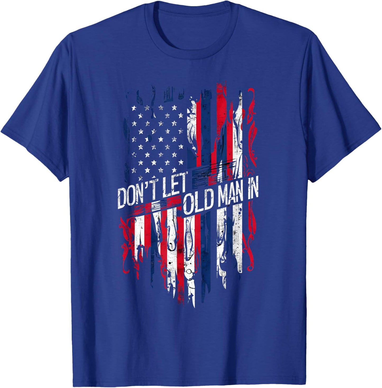 Don't Let the Old Man In - Vintage American Flag T-Shirt - T-Shirt | Royal