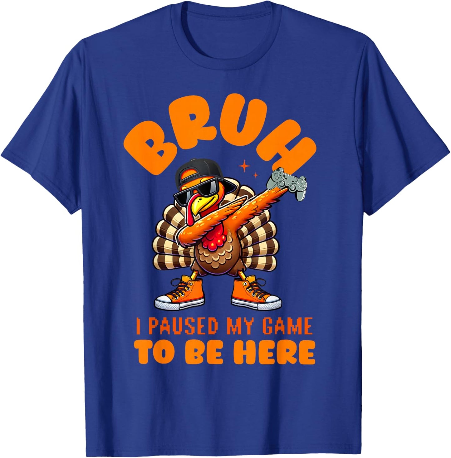 Bruh I Paused My Game To Be Here Thanksgiving Kid Boys Gamer T-Shirt - T-Shirt | Royal