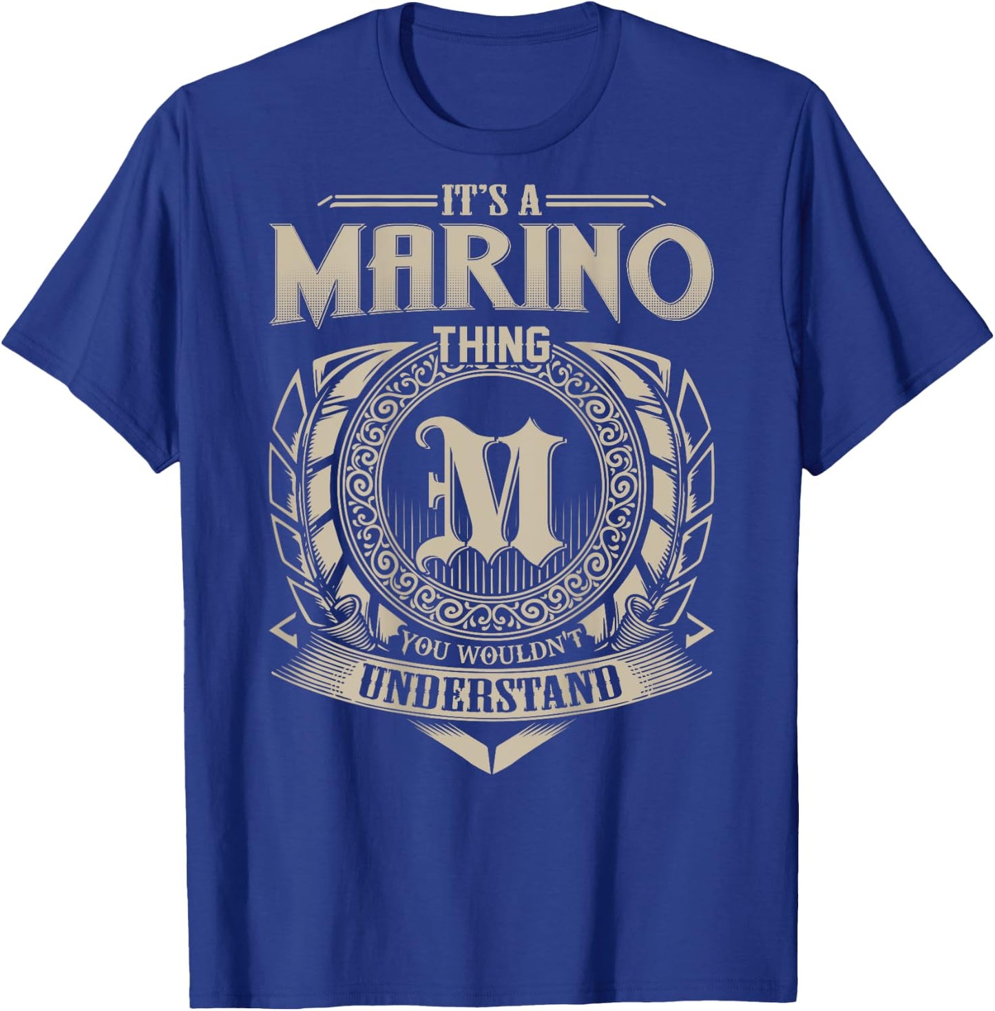 It's A MARINO Thing You Wouldn't Understand Family Name T-Shirt - T-Shirt | Royal