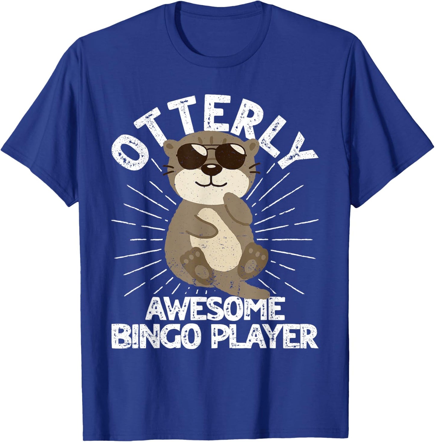 Otterly Awesome Bingo Player Cute Otter Funny Bingo Player T-Shirt - T-Shirt | Royal