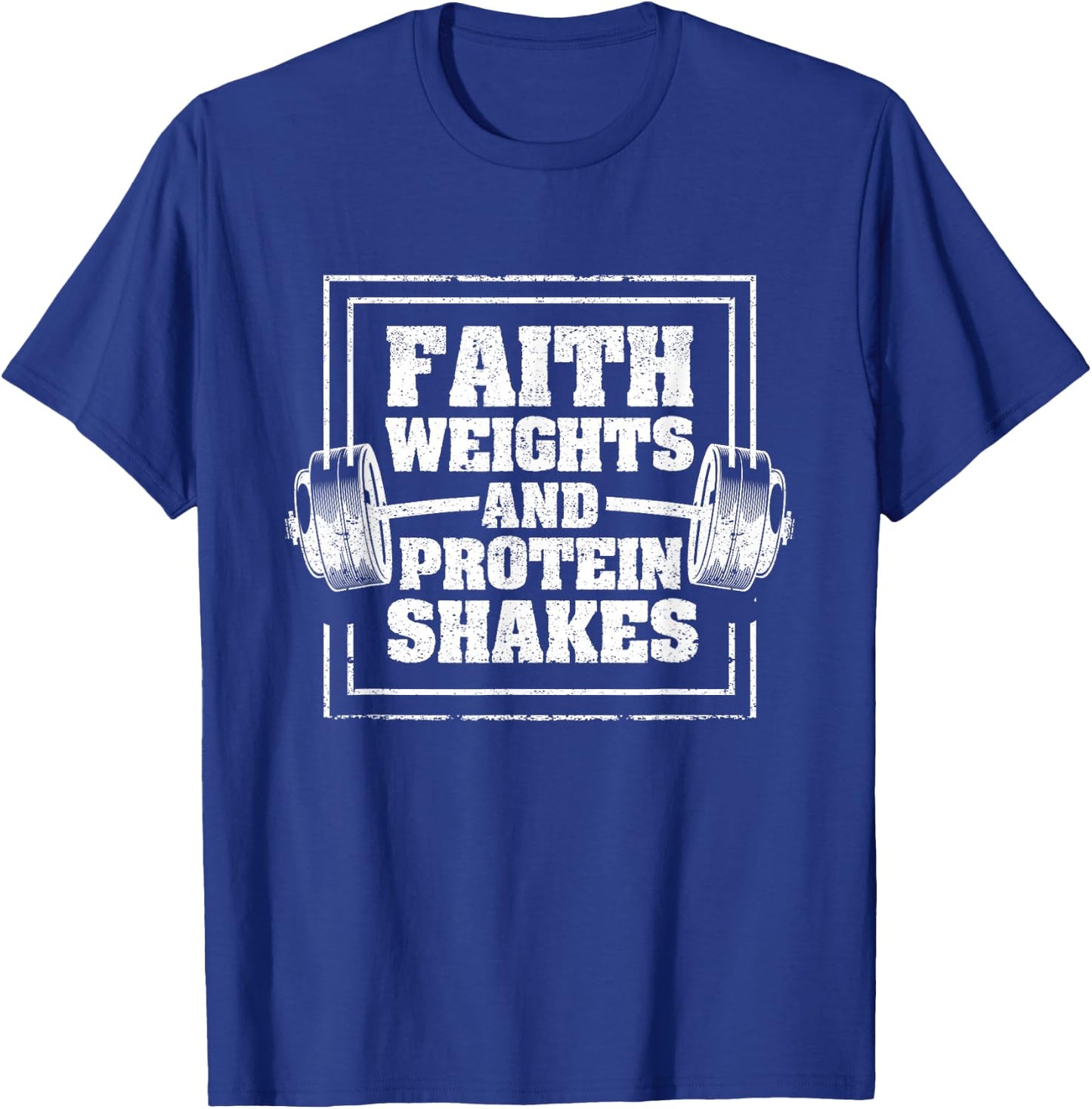 Faith Weights And Protein Shakes Funny Gym Workout Christian T-Shirt - T-Shirt | Royal