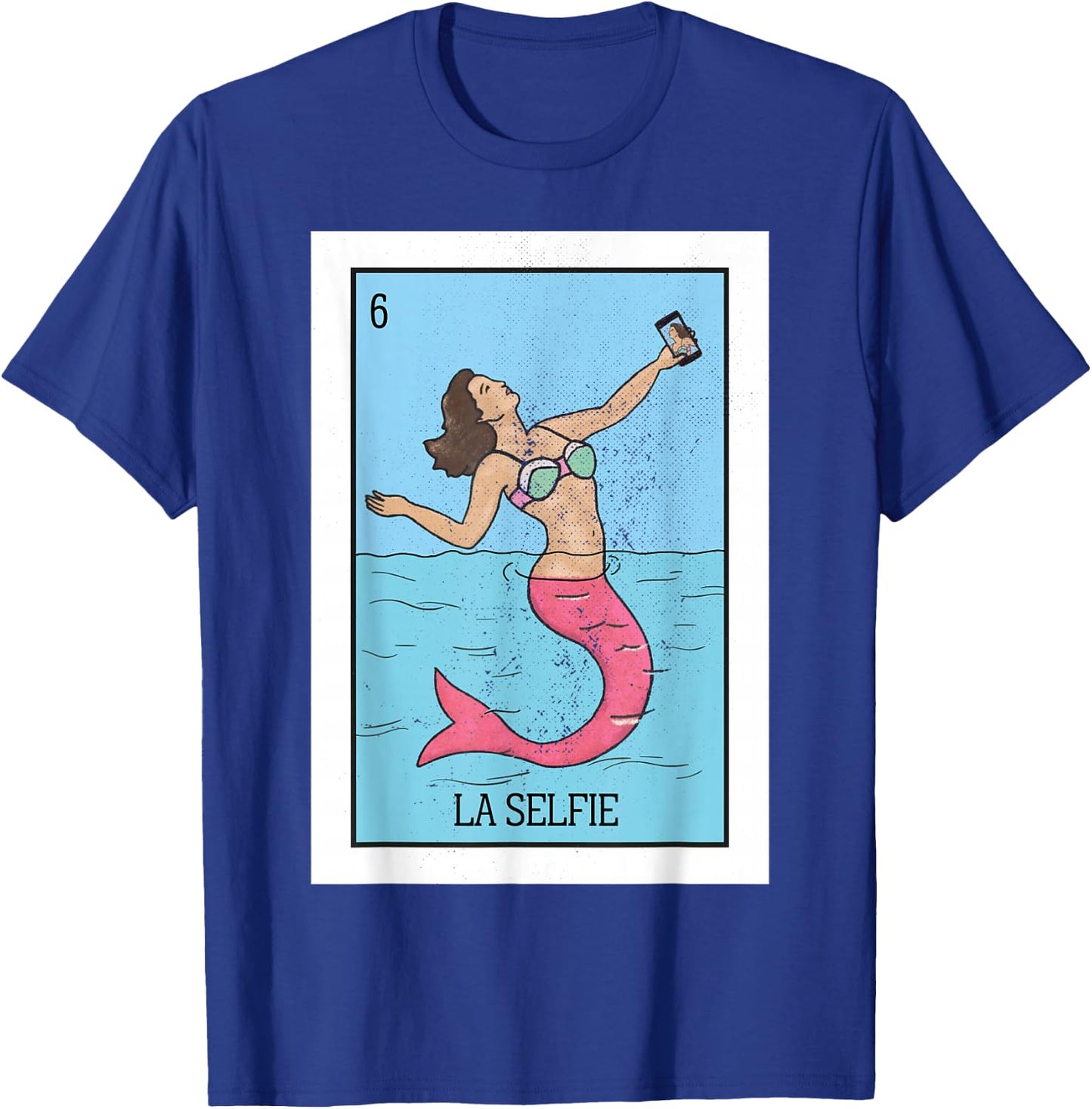 The Selfie Mermaid Lottery The Mermaid Mexican Card Lottery T-Shirt - T-Shirt | Royal
