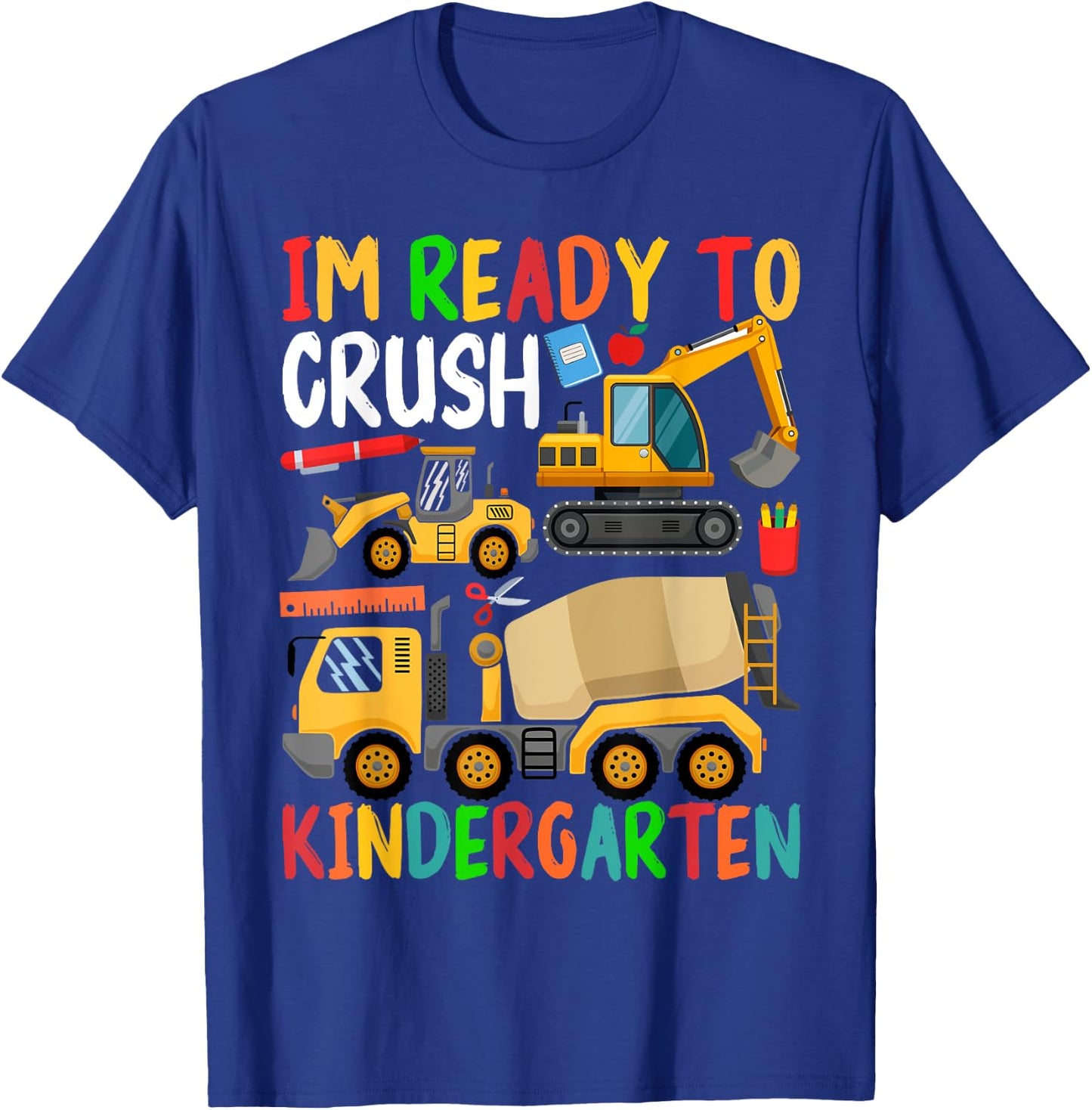 Construction Trucks Im Ready To Crush Kindergarten Boys Kids T-Shirt - T-Shirt | Royal