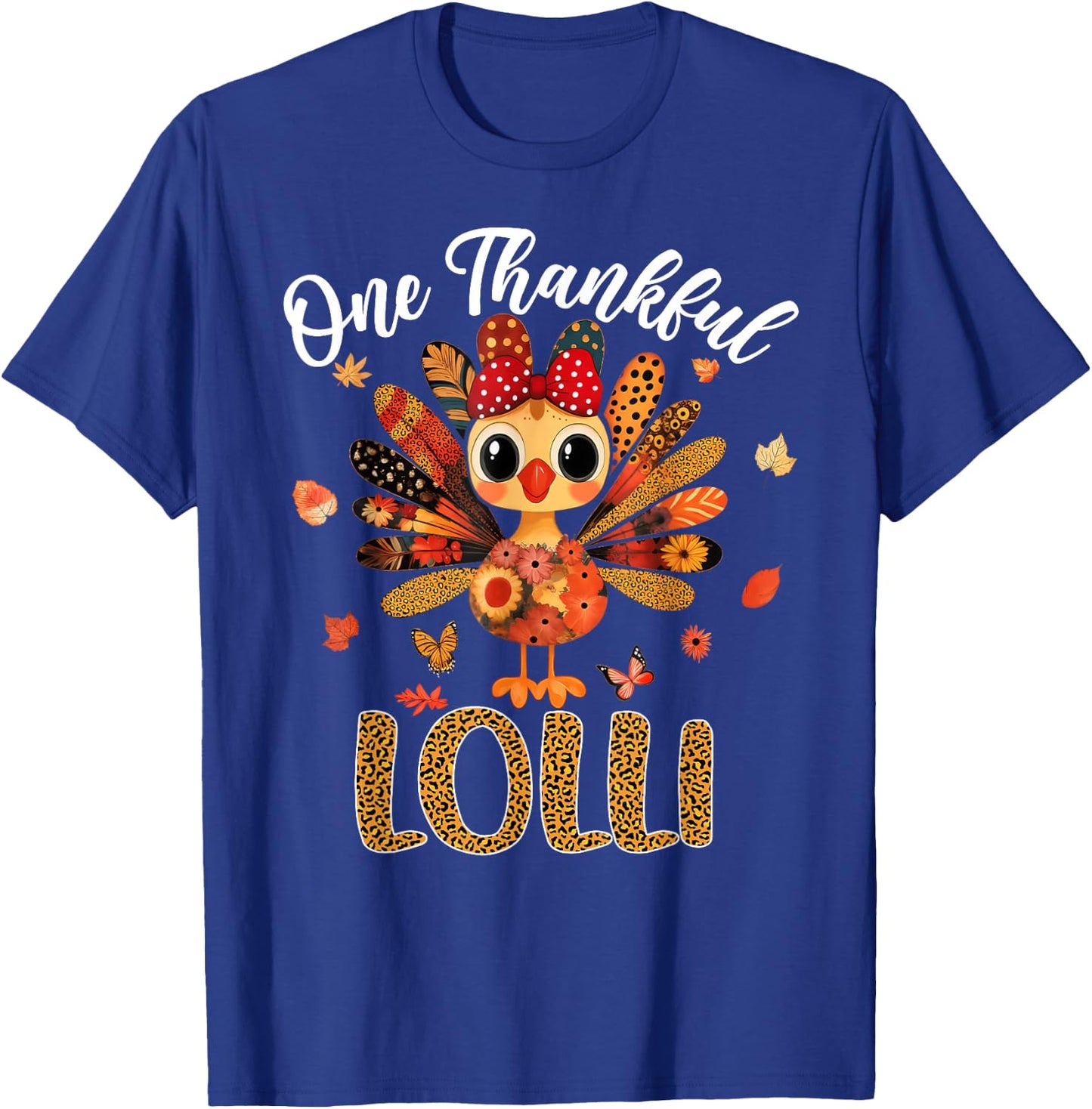 One Thankful Lolli Autumn Fall Turkey Thanksgiving Women T-Shirt - T-Shirt | Royal