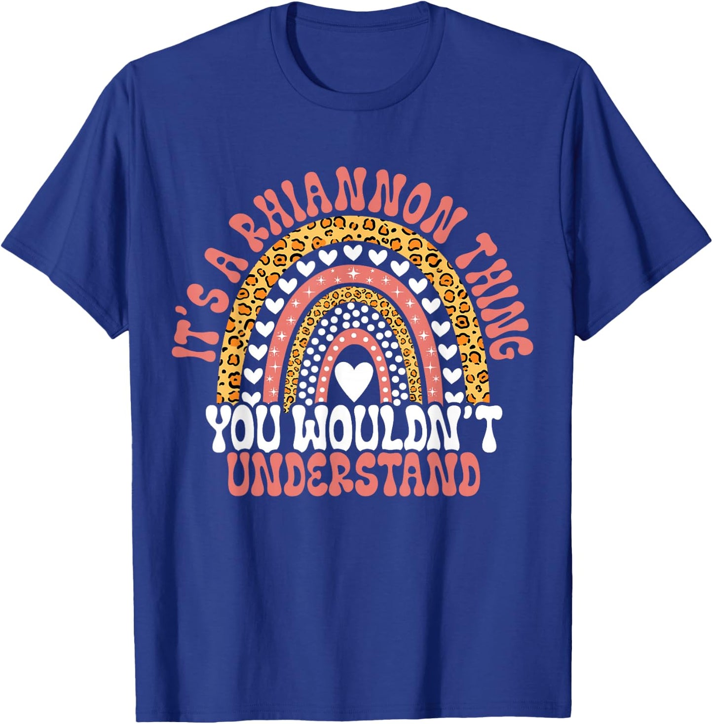 Funny Rhiannon Name Funny Rhiannon Birthday Quote Rhiannon T-Shirt - T-Shirt | Royal