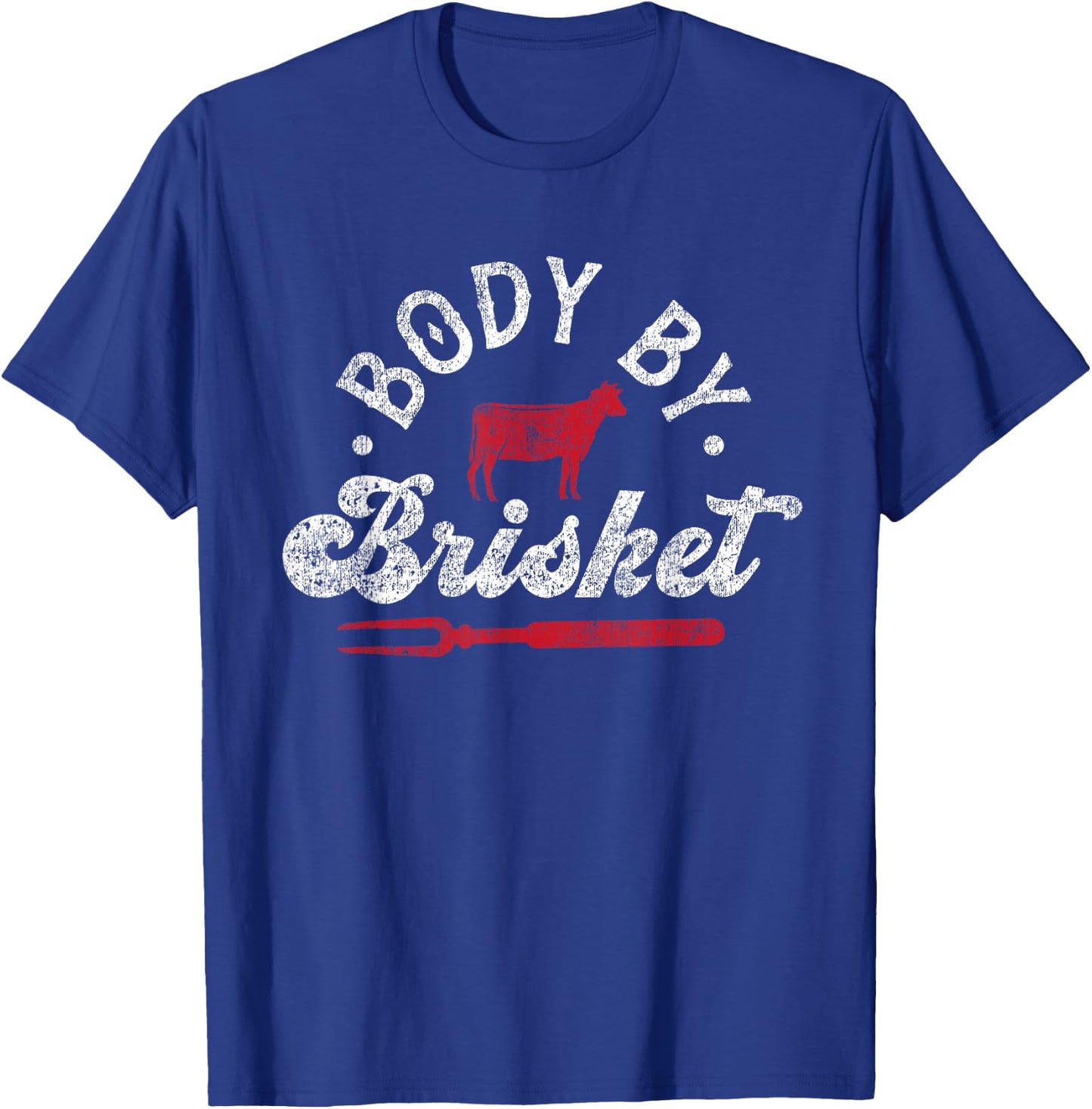 BBQ Smoker Body By Brisket T-Shirt - T-Shirt | Royal