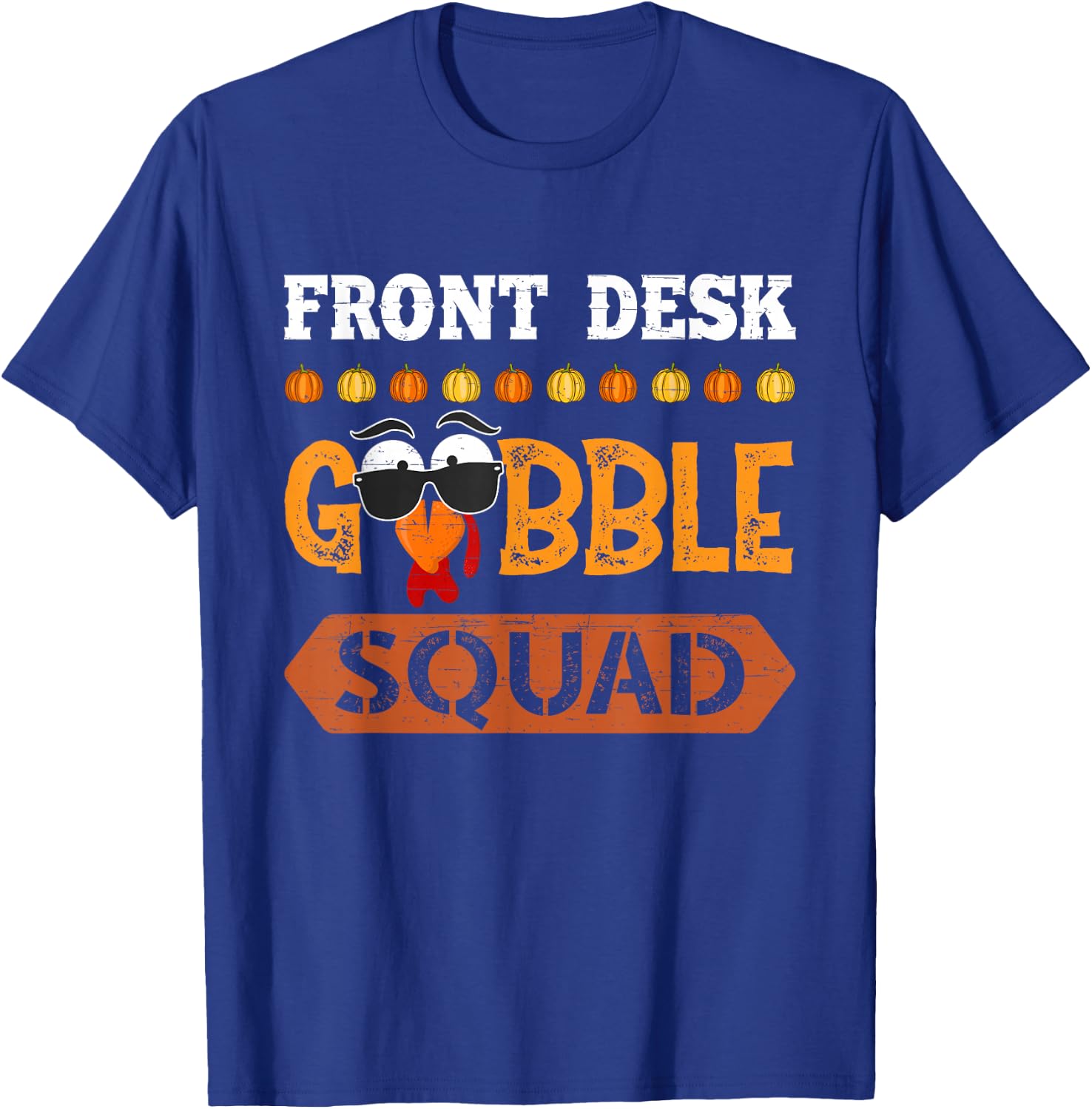 Front Desk Gobble Squad Turkey Thanksgiving Receptionist T-Shirt - T-Shirt | Royal