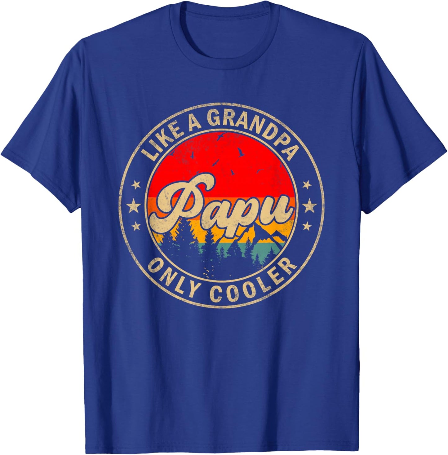 Papu Like A Grandpa Only Cooler Funny Papa Grandpa T-Shirt - T-Shirt | Royal