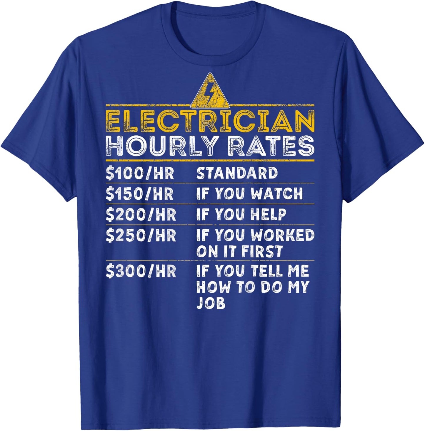 BACK PRINT Funny Electrician Hourly Rate Vintage Lineman T-Shirt - T-Shirt | Royal