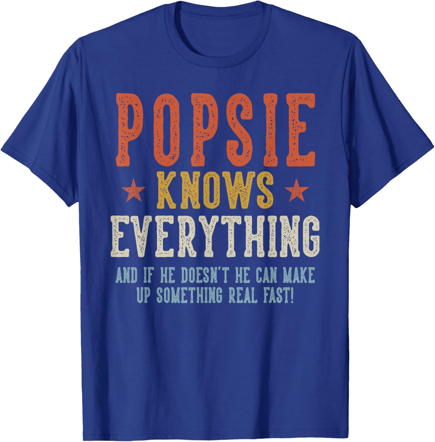 POPSIE Knows Everything Father's Day Retro Vintage T-Shirt - T-Shirt | Royal