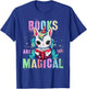 Cute BOOKS ARE MAGICAL Unicorn School Library Squad Reading T-Shirt - T-Shirt | Royal