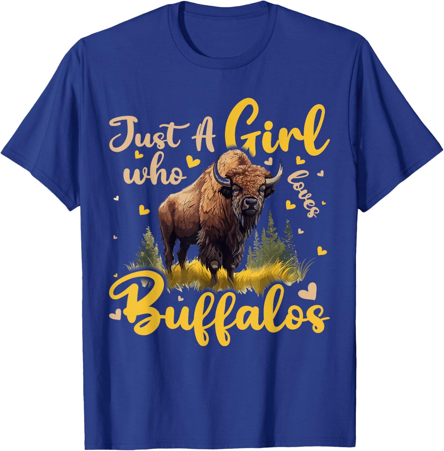 Buffalo Lover Just A Girl Who Loves Buffalos T-Shirt - T-Shirt | Royal