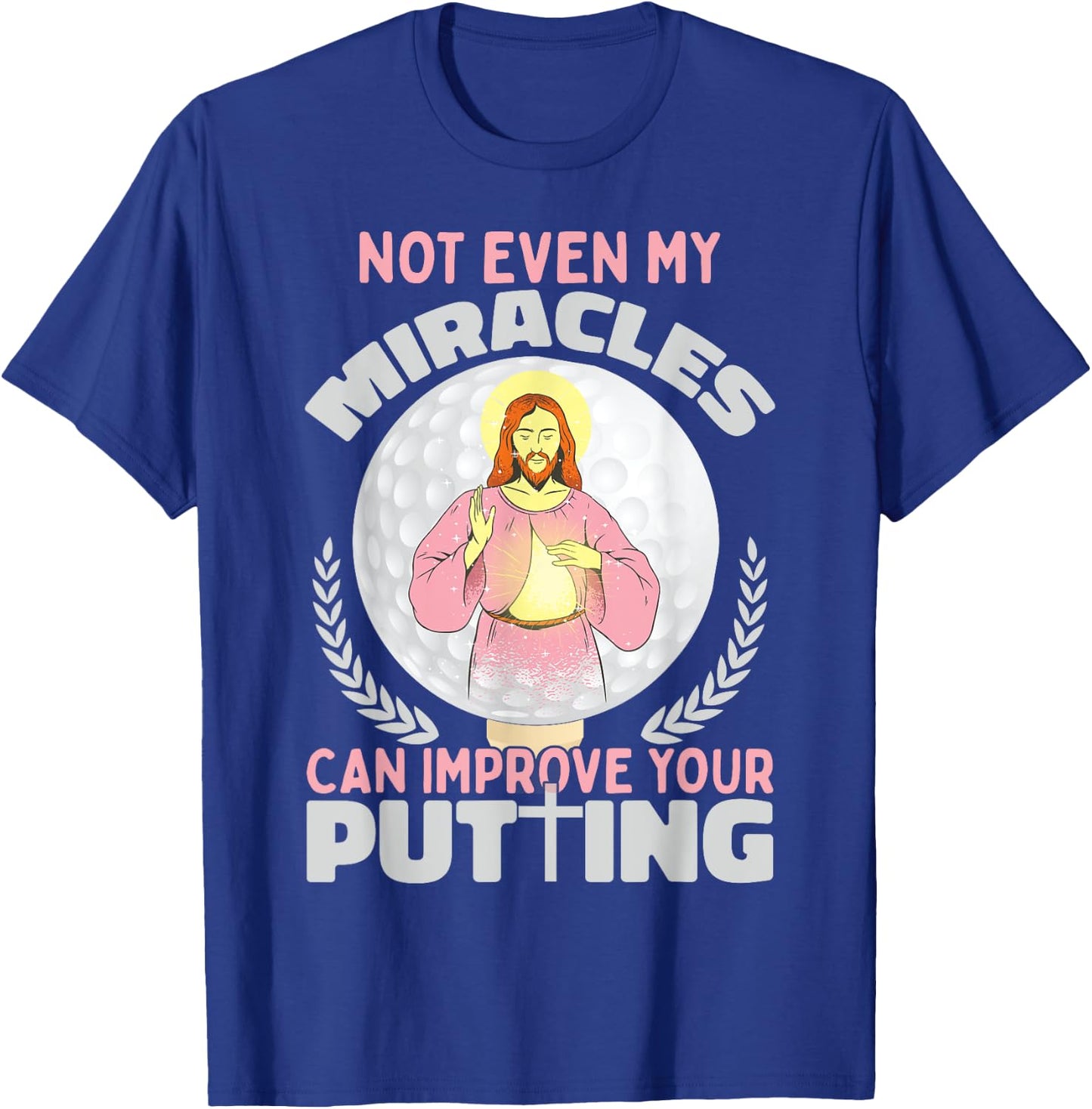 Ironic Jesus Golf Player Saying Golfer Golf Golfing T-Shirt - T-Shirt | Royal
