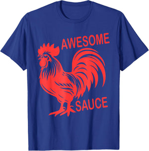 Awesome Sauce With Picture Of Rooster T-Shirt - T-Shirt | Royal