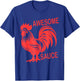 Awesome Sauce With Picture Of Rooster T-Shirt - T-Shirt | Royal