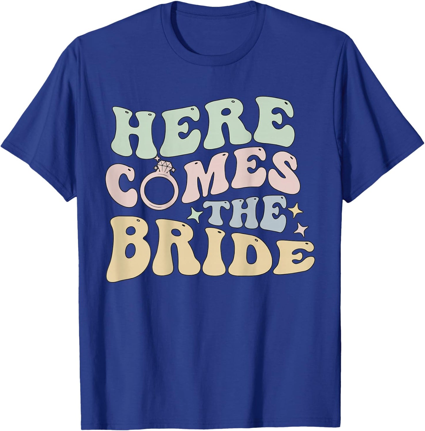 Here Comes The Bride Words On Back Braut-Hochzeitskleidung T-Shirt - T-Shirt | Royal