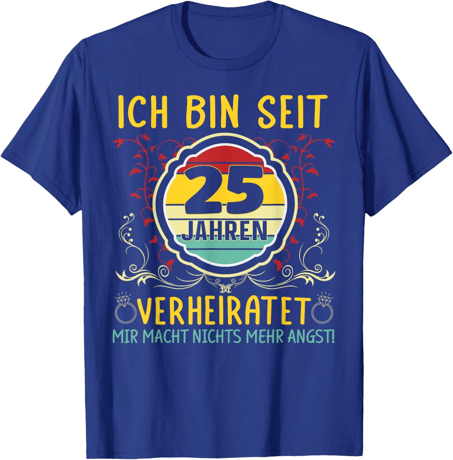 Silberhochzeit 25 Jahre Verheiratet Hochzeitstag T-Shirt - T-Shirt | Royal
