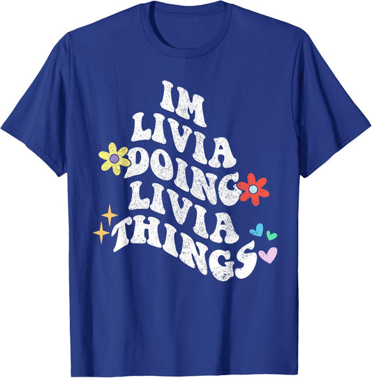 Groovy Im Livia Doing Livia Things Lustiger Muttertag T-Shirt - T-Shirt | Royal