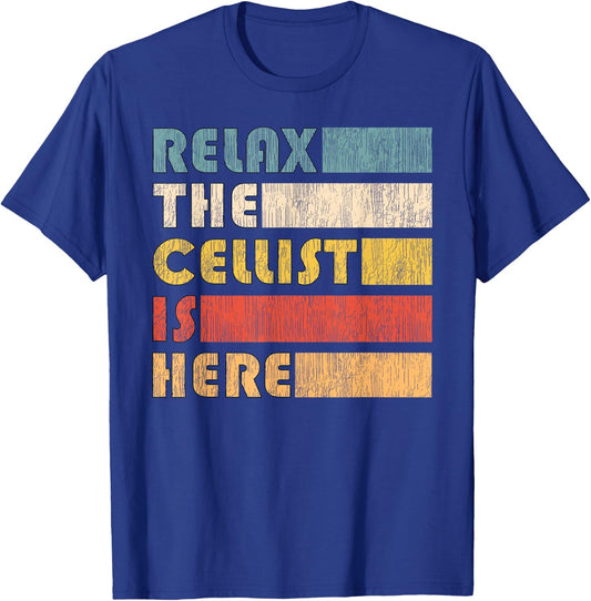 Vintage String Instrument Gifts Relax The Cellist Is Here for Cello Musician T-Shirt - T-Shirt | Royal