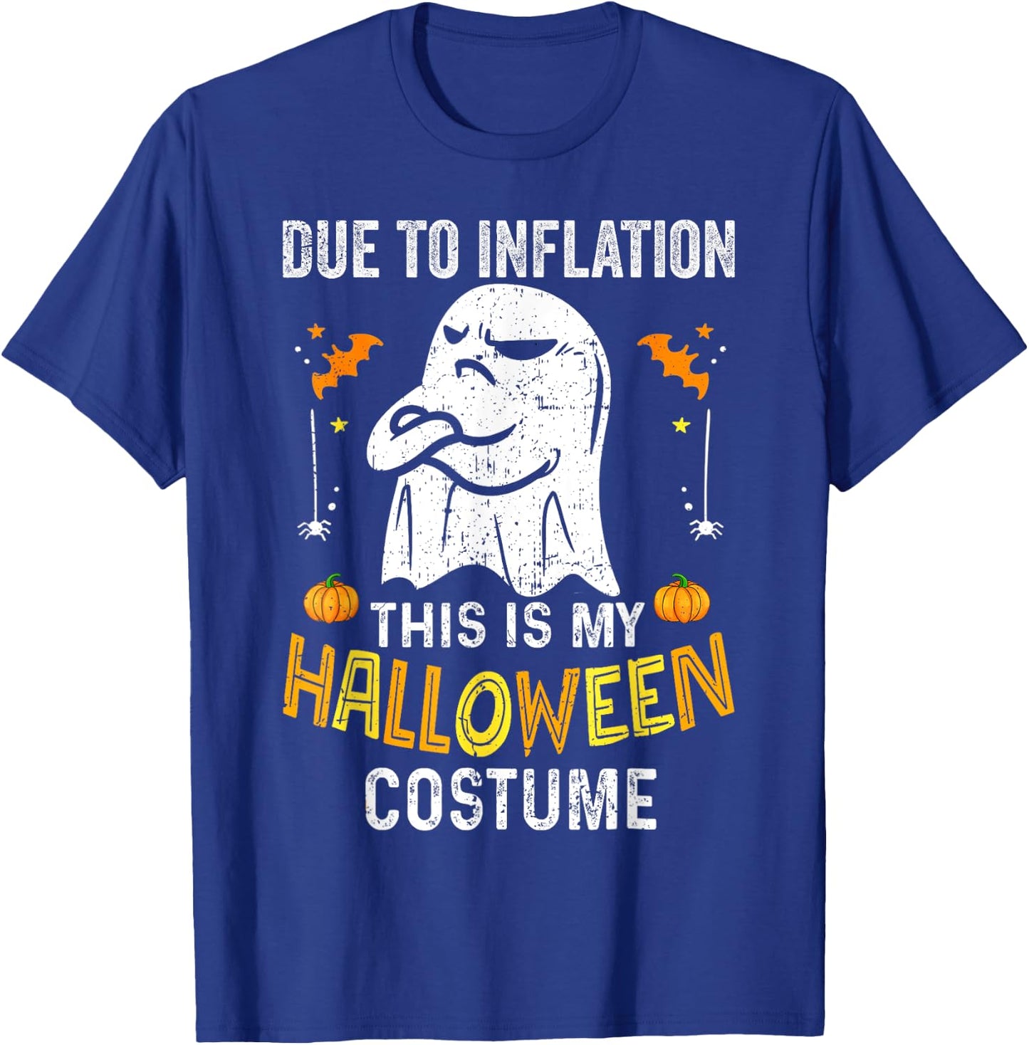 Funny Halloween Due to Inflation This is My Halloween Costum T-Shirt - T-Shirt | Royal