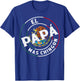 Father's Day El Papa Mas Chingon Funny Mexican Dad Spanish T-Shirt - T-Shirt | Royal