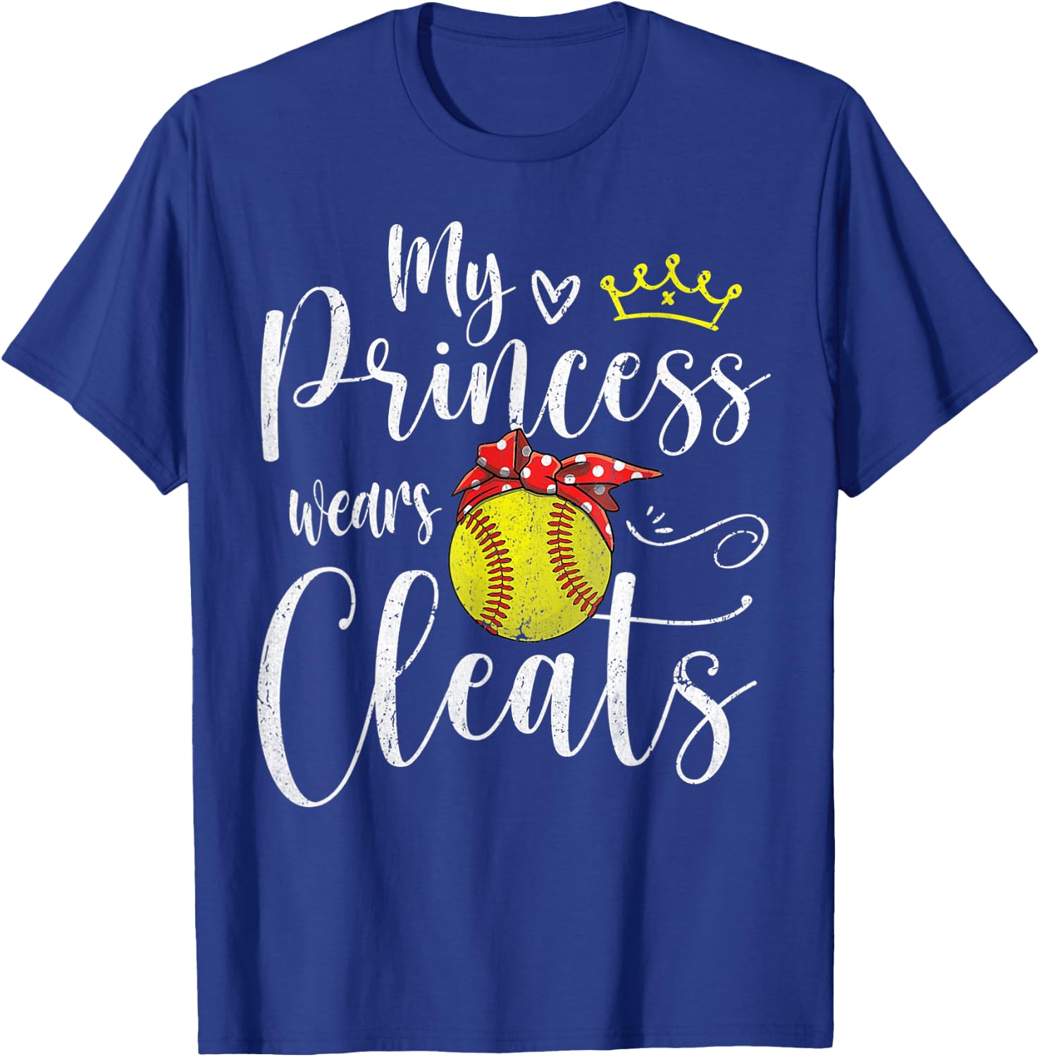 My Princess Wears Cleats Funny Baseball Softball T-Shirt - T-Shirt | Royal