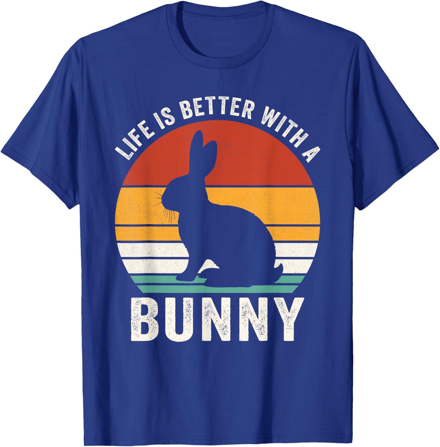 Life is better with a bunny, funny bunny owner T-Shirt - T-Shirt | Royal