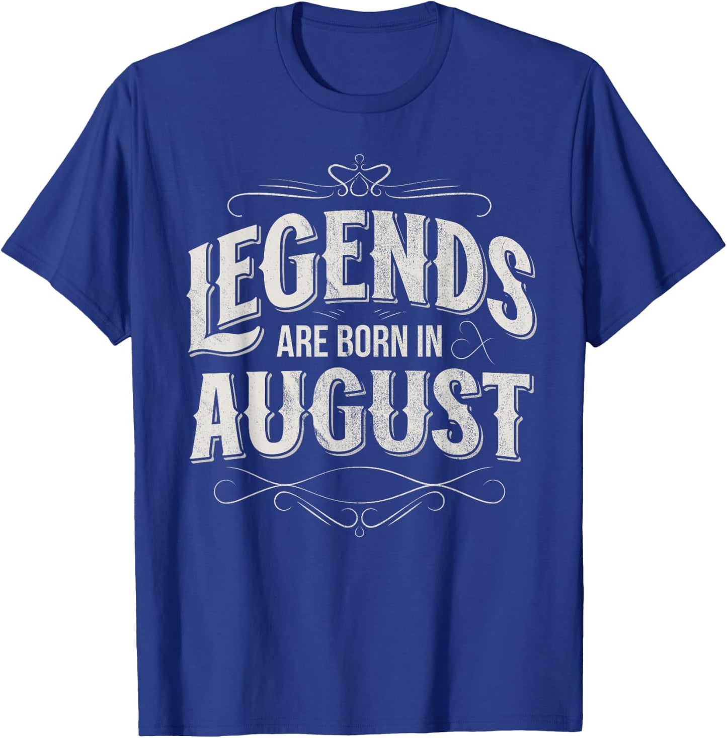 Legends are born in August Limited Edition Birthday Retro T-Shirt - T-Shirt | Royal