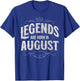 Legends are born in August Limited Edition Birthday Retro T-Shirt - T-Shirt | Royal