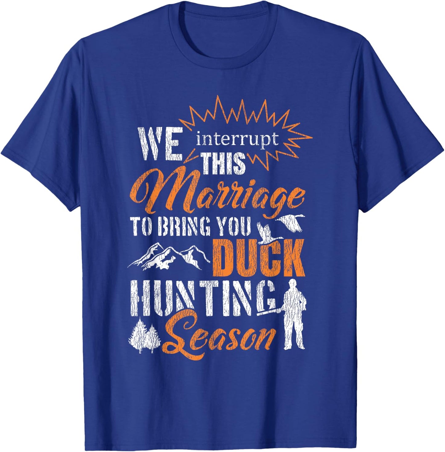 Duck Hunting Hunter Husband Wife Marriage Vintage We T-Shirt - T-Shirt | Royal