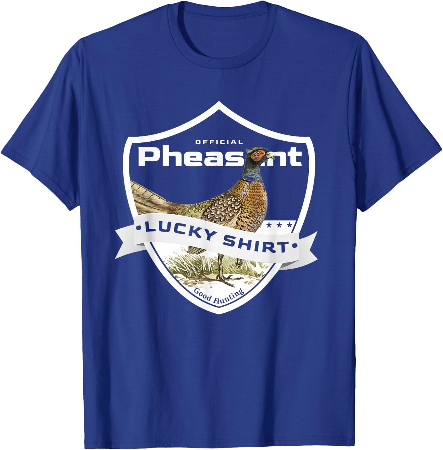 Pheasant Hunter Lucky Shirt for Pheasant Hunting T-Shirt - T-Shirt | Royal