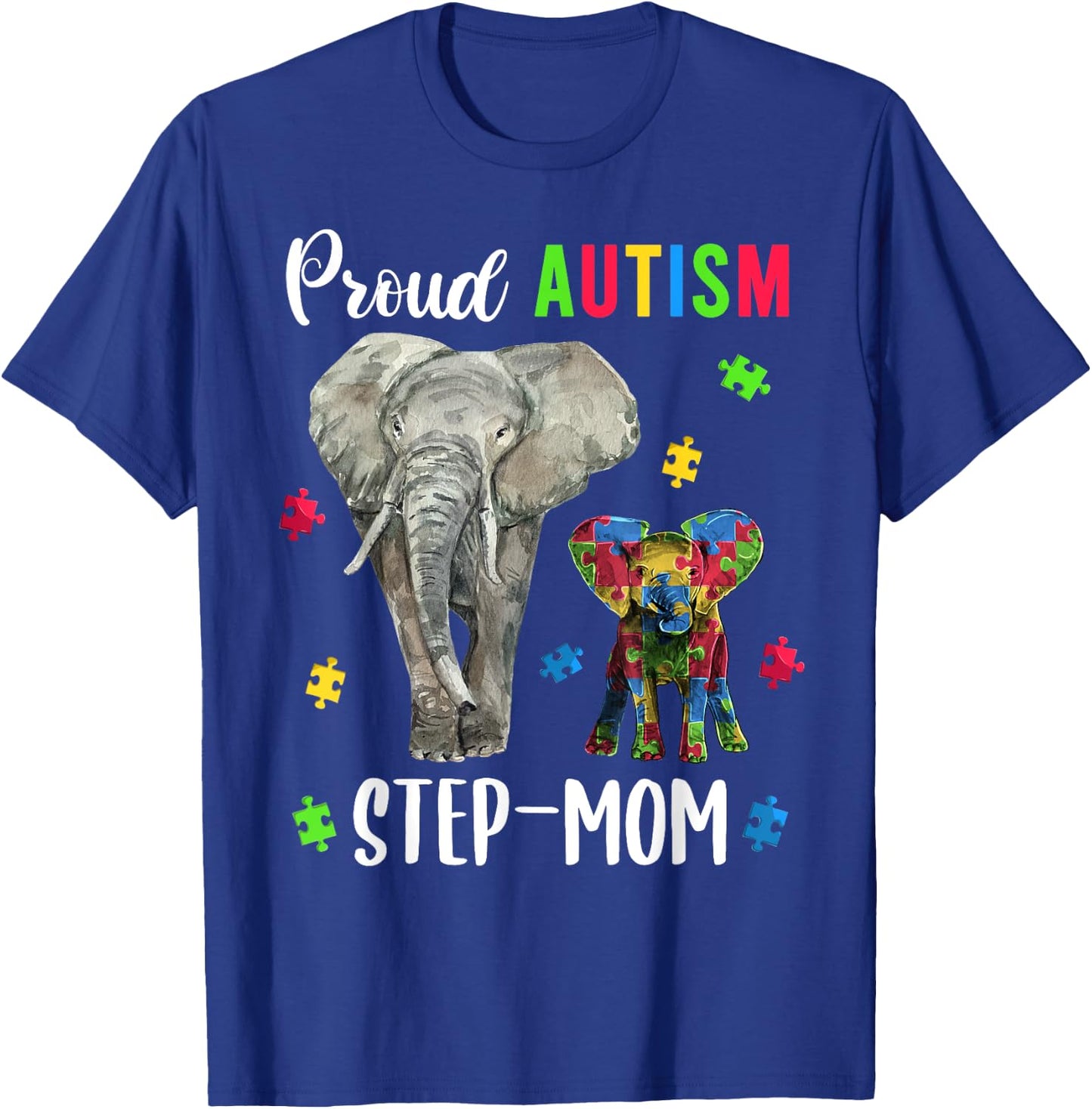 Proud Autism Step-mom Shirt, Fun Autism Awareness Bonus Mom T-Shirt - T-Shirt | Royal