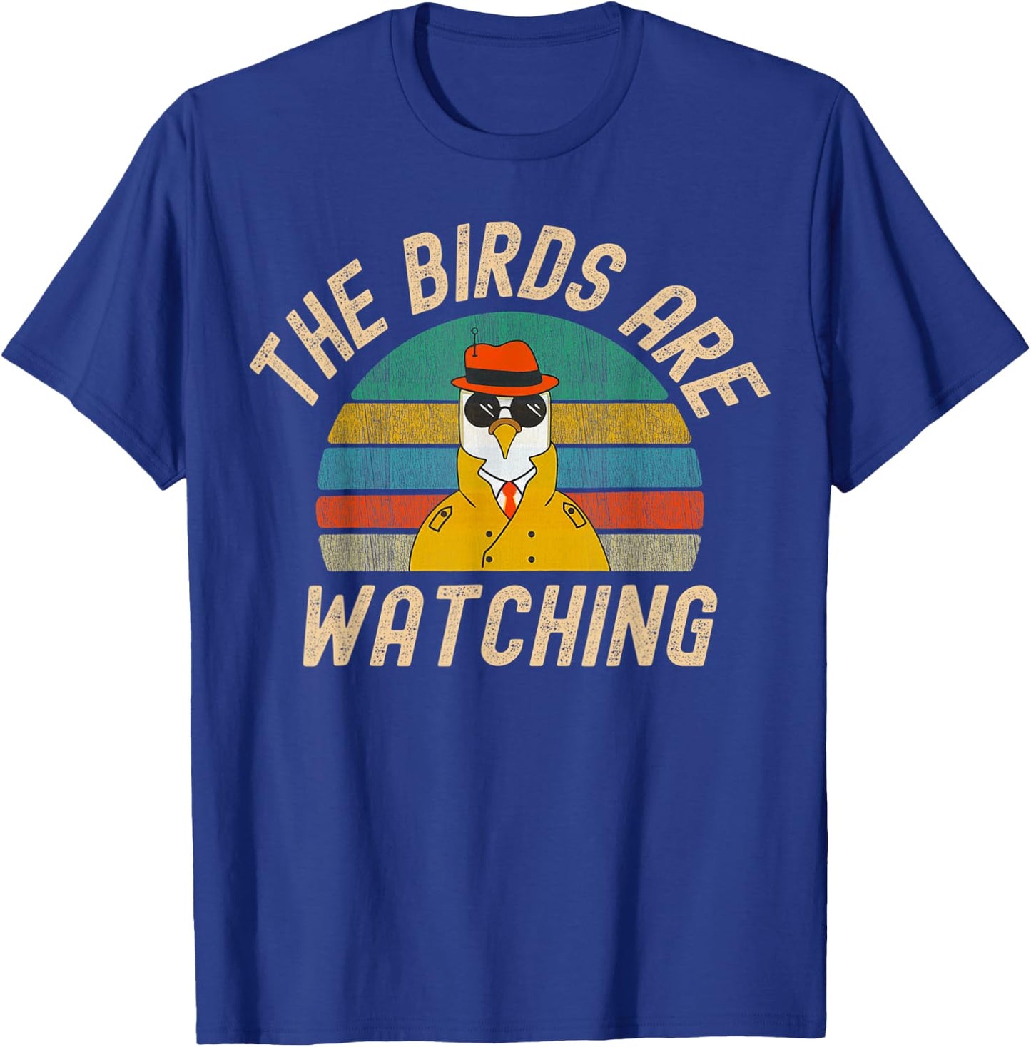 The Birds Are Watching Wake Up America Birds Arent Real T-Shirt - T-Shirt | Royal