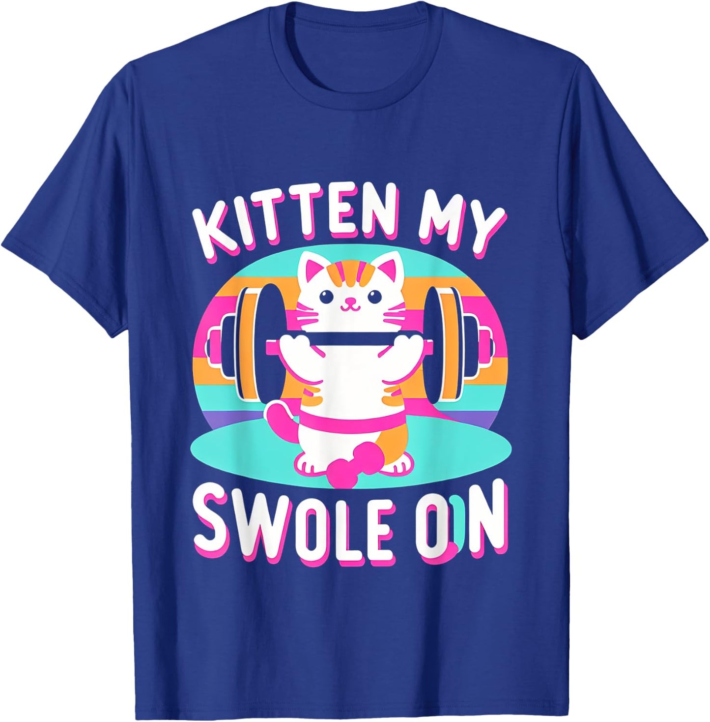 Kitten My Swole On Cute Gym Workout T-Shirt - T-Shirt | Royal