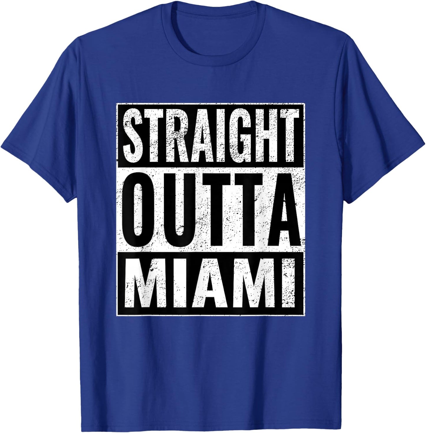 Straight Outta Miami - Straight Out of Miami T-Shirt - T-Shirt | Royal