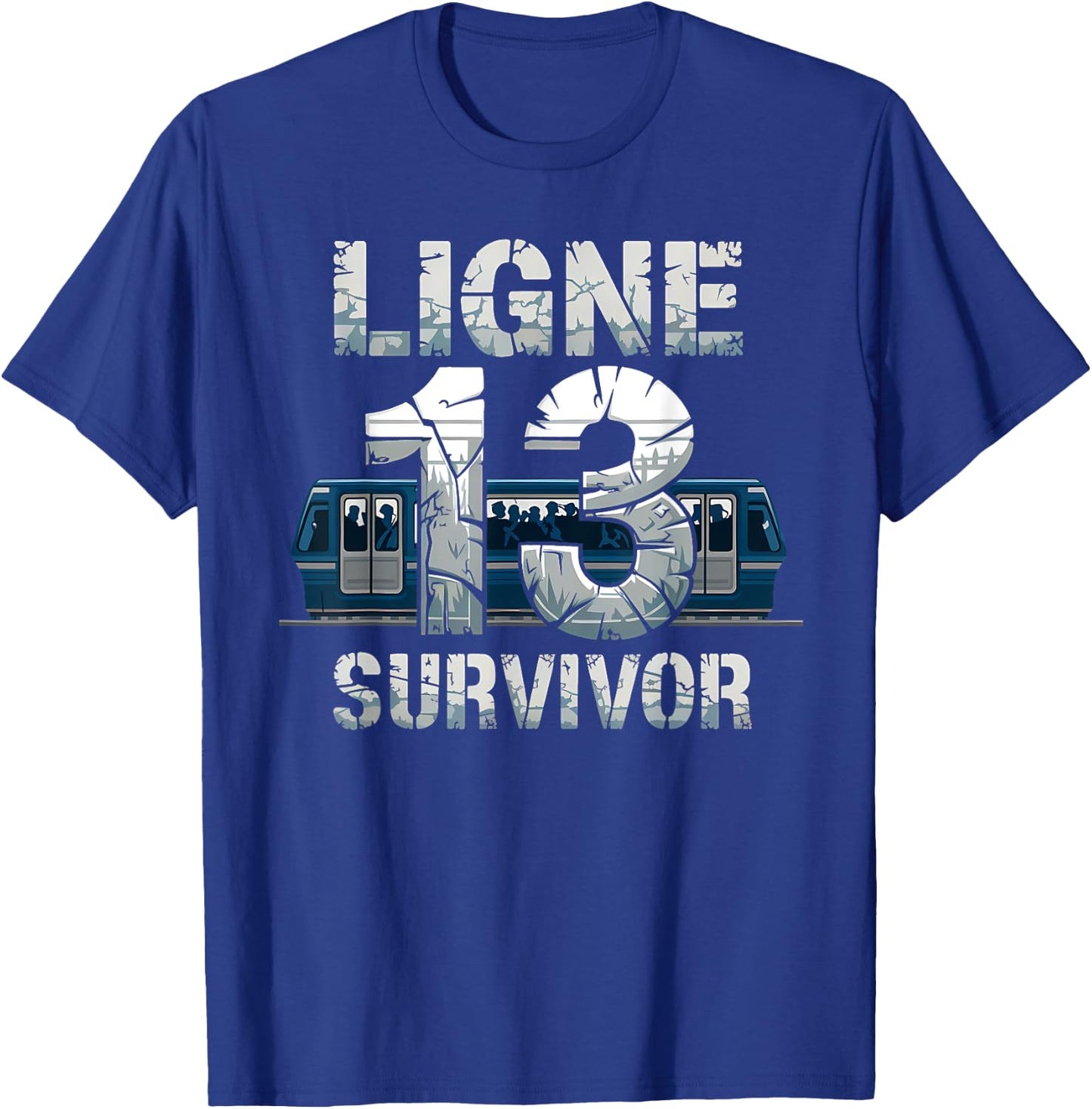 Line 13 Survivor Paris Metro Train Overcrowded Humor Chaos T-Shirt - T-Shirt | Royal