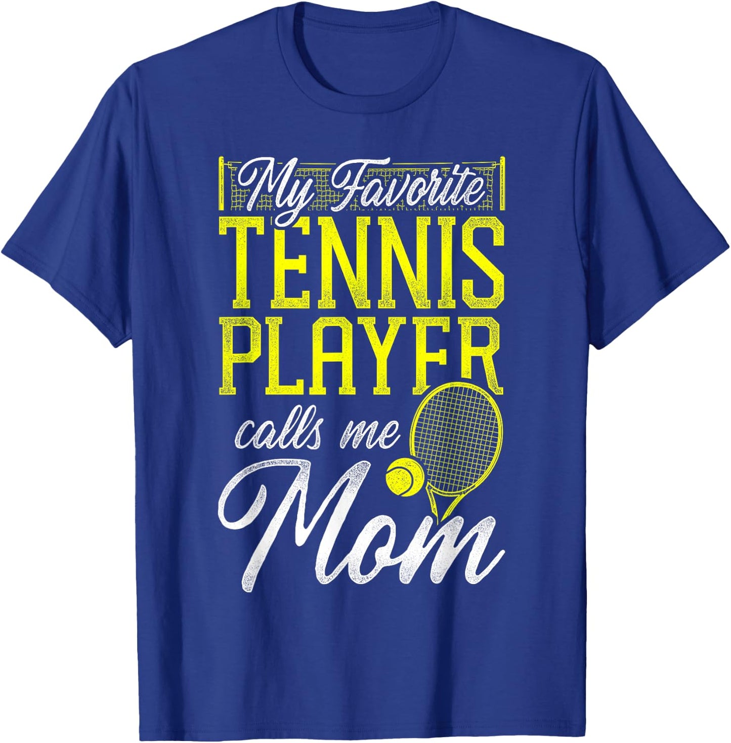 Funny Tennis Player Racket Mom Daughter Son My Favorite T-Shirt - T-Shirt | Royal