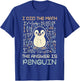 I Did The Math The Answer is Penguin Funny Men Women Kids T-Shirt - T-Shirt | Royal