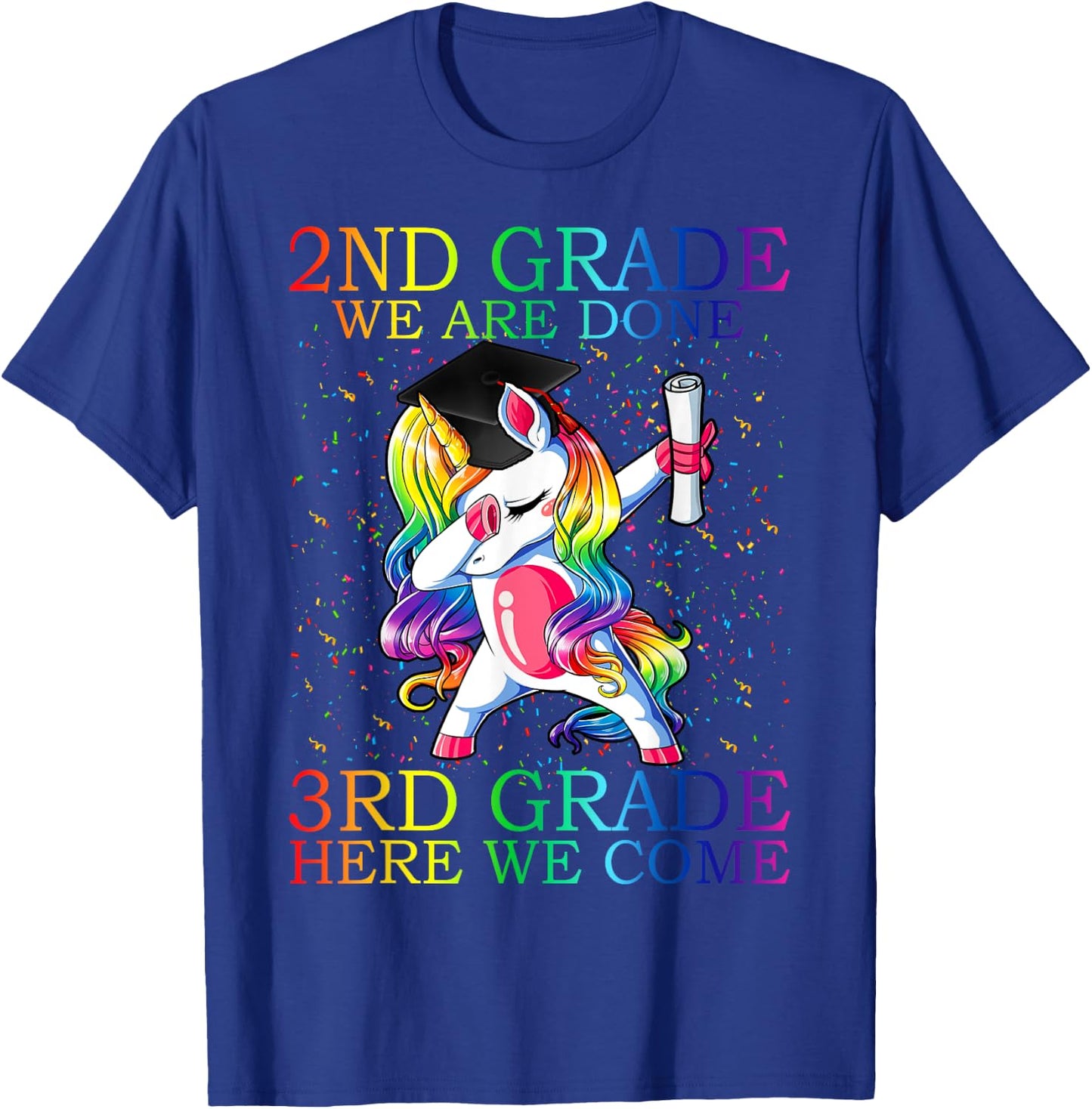 2nd Grade We Are Done 3rd Grade Graduation Magical Unicorn T-Shirt - T-Shirt | Royal