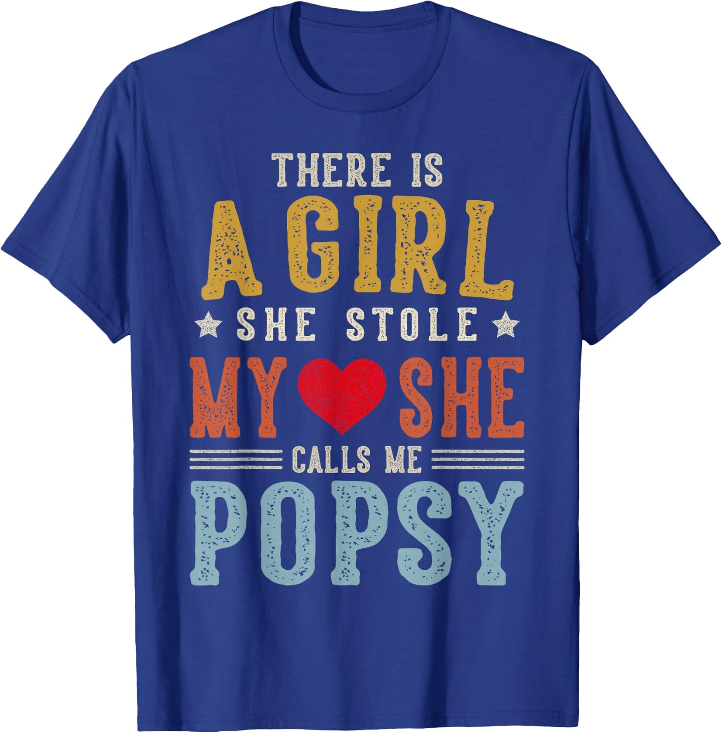 She Calls Me POPSY Funny Fathers Day Grandpa T-Shirt - T-Shirt | Royal