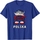 Polska Mädchen Polen Mädchen Polnisch Mädchen Frauen Polska T-Shirt - T-Shirt | Royal
