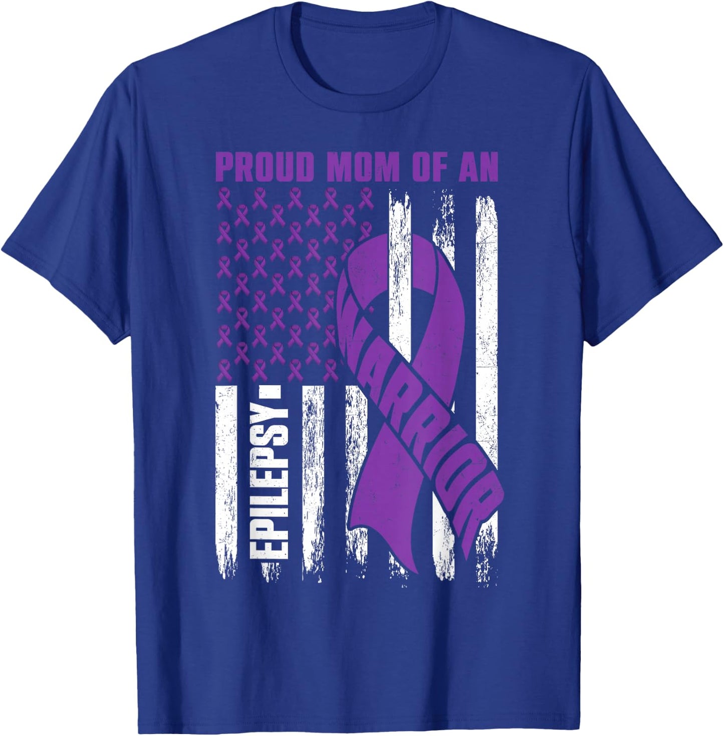 Proud Mom of an Epilepsy Warrior Epilepsy Awareness T-Shirt - T-Shirt | Royal