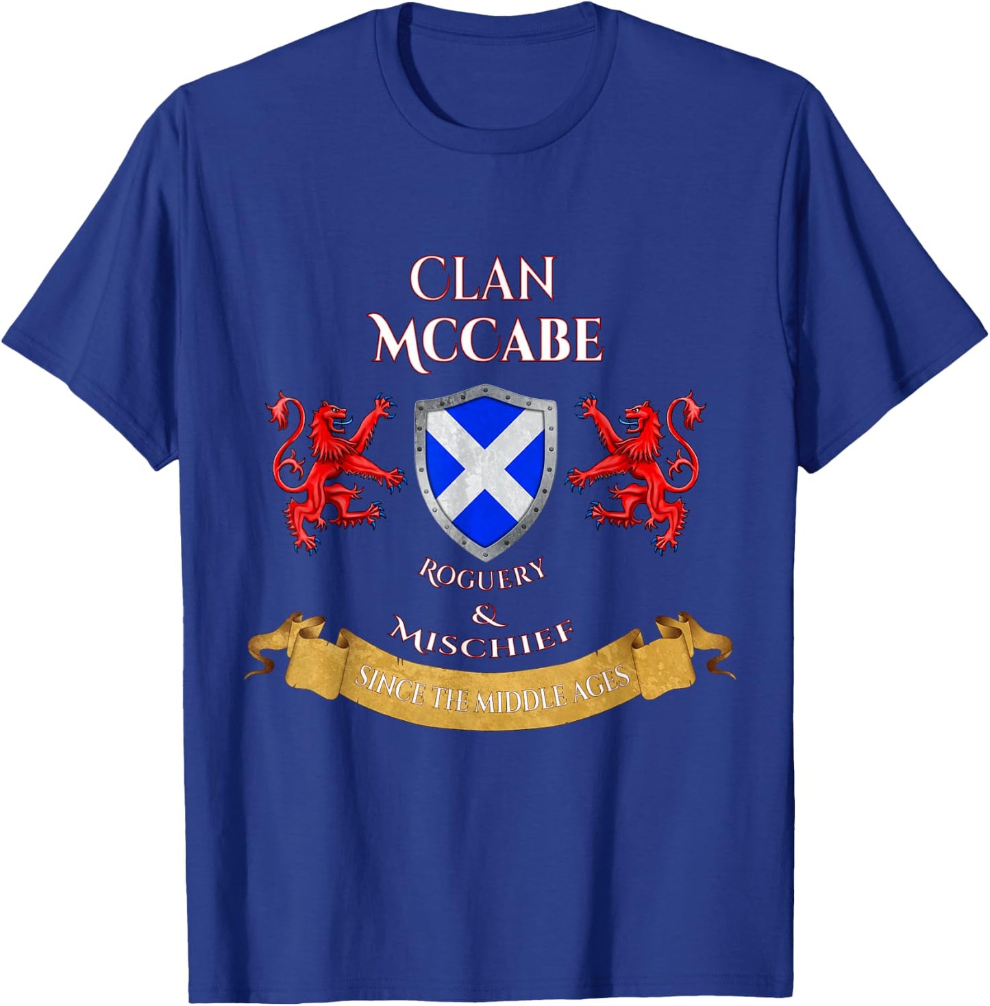 McCabe Scottish Family Clan Middle Ages Mischief T-Shirt - T-Shirt | Royal