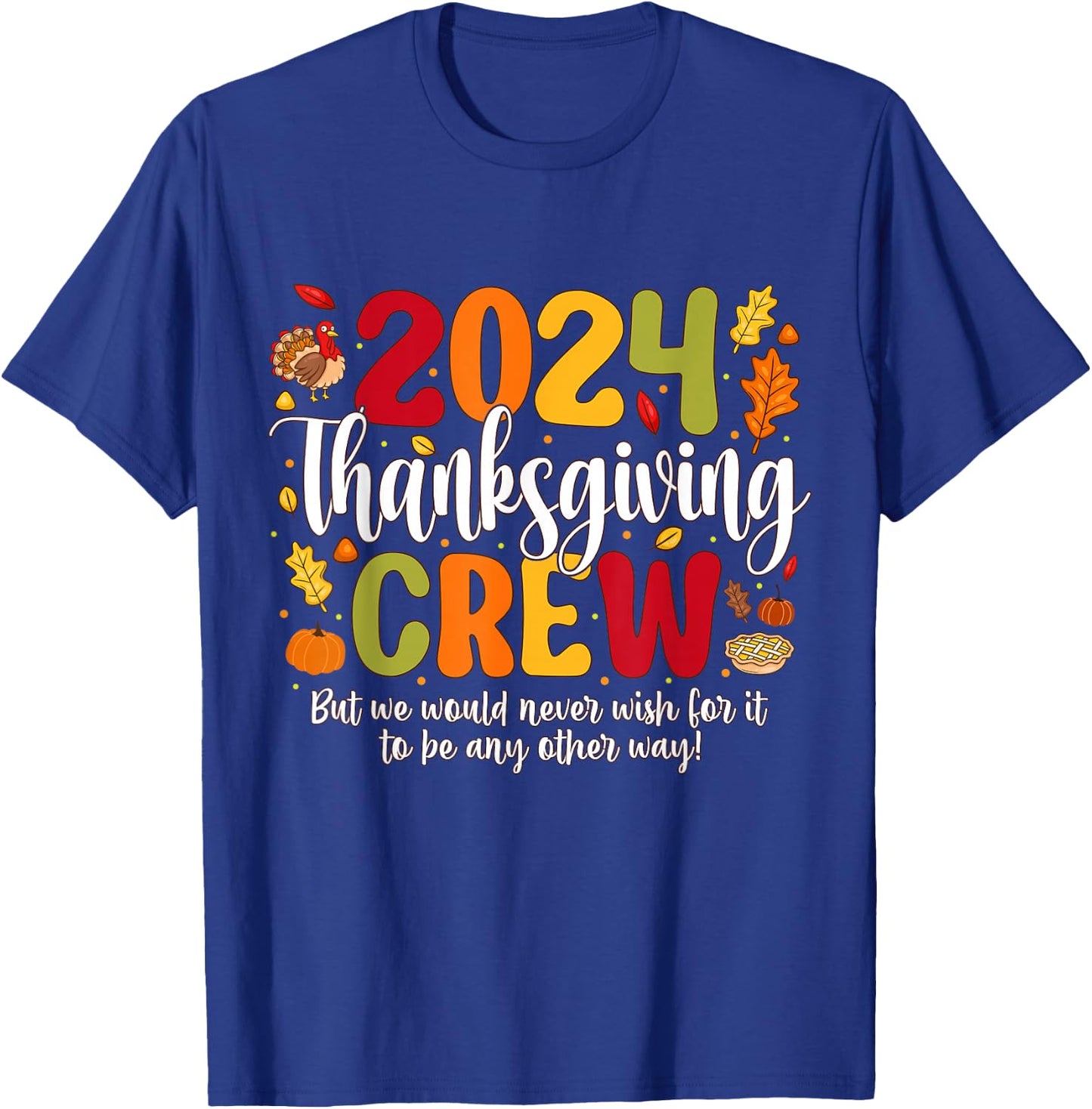 Family Thanksgiving 2024 Thanksgiving Crew Turkey Matching T-Shirt - T-Shirt | Royal