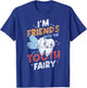I Am Befreundet with the Tooth Fairy Funny Dental Aid T-Shirt - T-Shirt | Royal