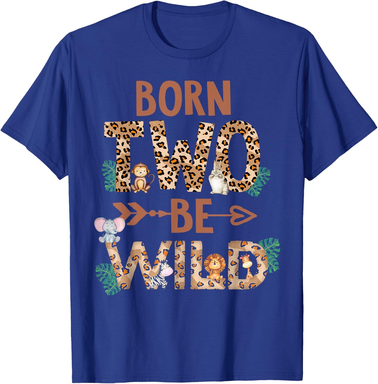 Born 2 Be Wild Birthday Decorations Girl Boy Zoo Animals 2 T-Shirt - T-Shirt | Royal