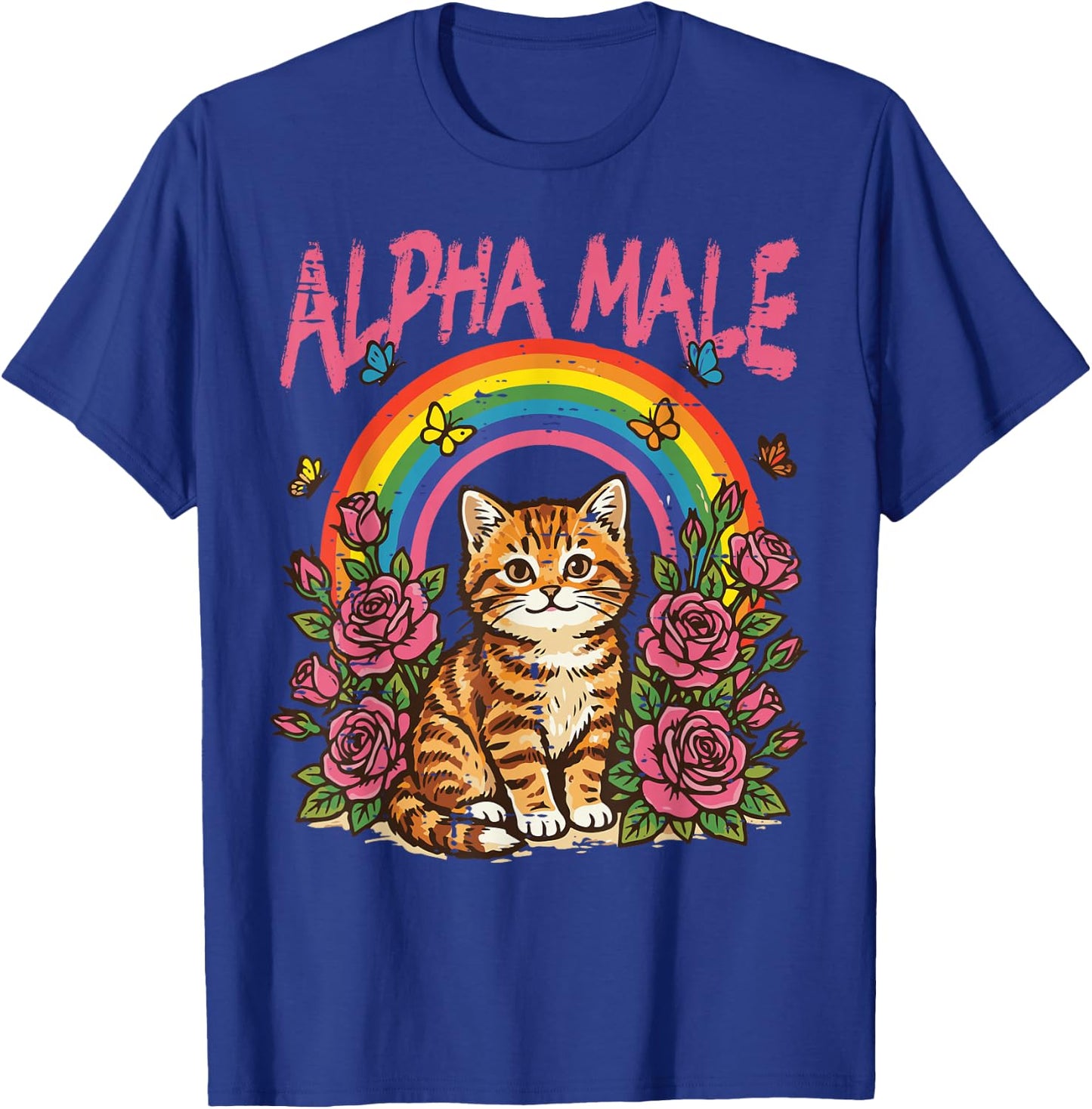 Cat Kitten Flowers Rainbow Alpha Male Funny Meme Women Men T-Shirt - T-Shirt | Royal
