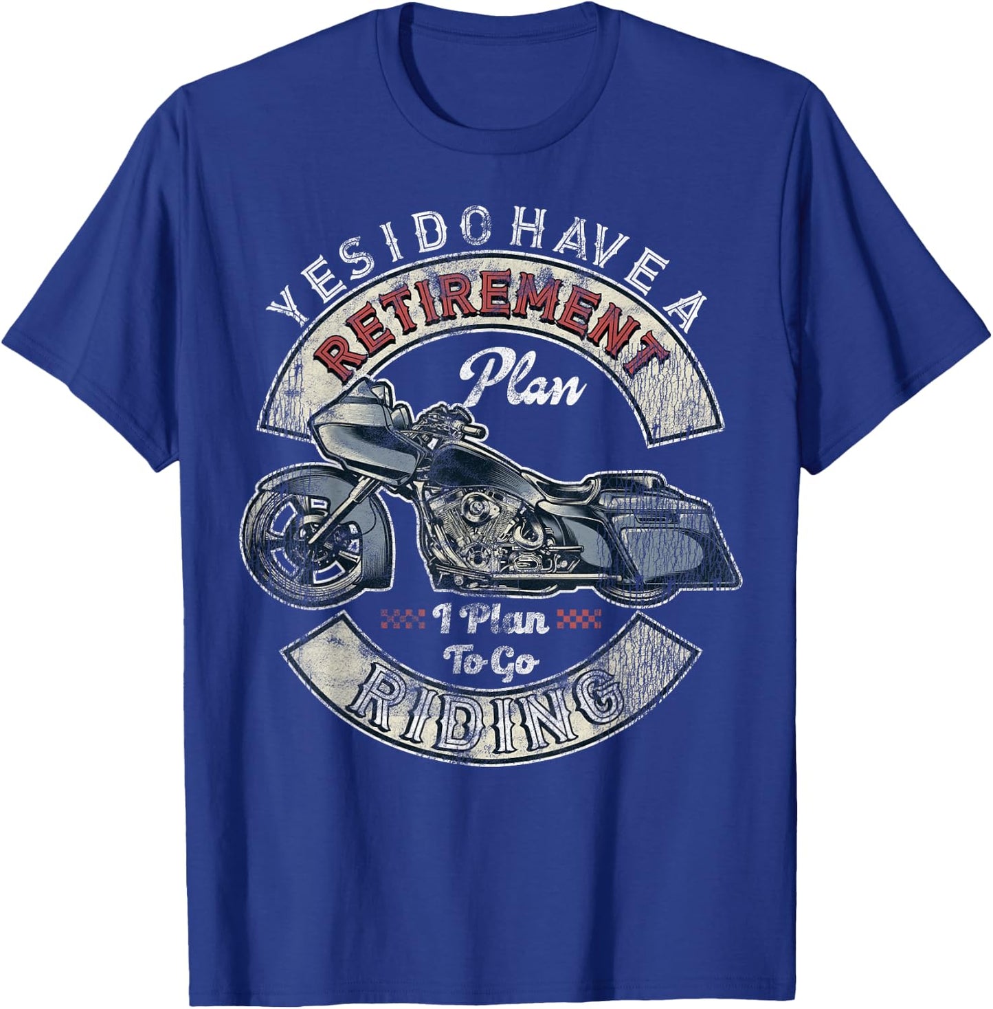 Retirement Plan To Go Riding Gift Motorcycle Riders Biker T-Shirt - T-Shirt | Royal