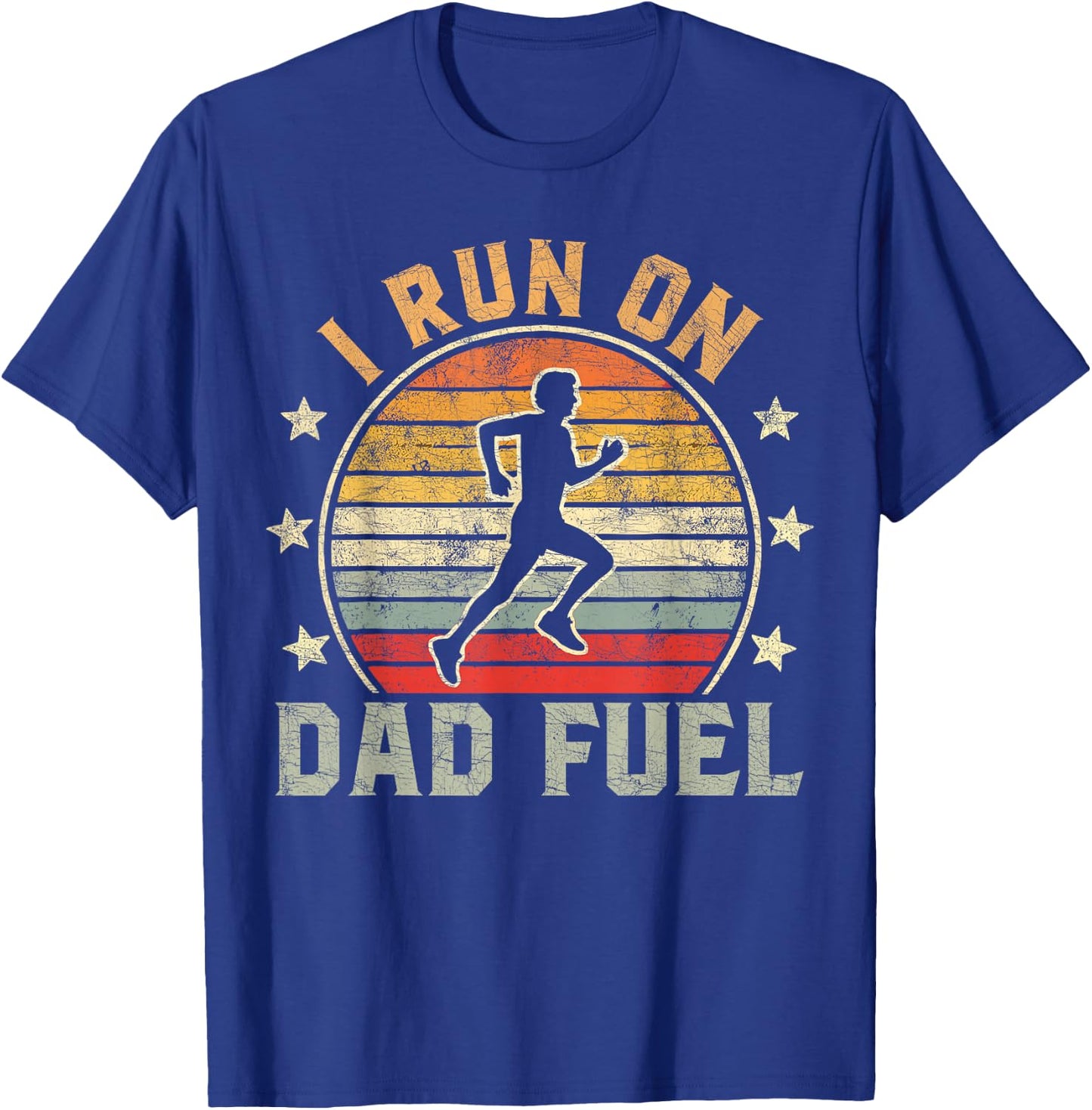 Funny Runner Dad, Running Dad I Run On Dad Fuel T-Shirt - T-Shirt | Royal